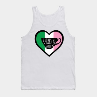 Loves Me A Drop Of Tetley || Newfoundland and Labrador || Gifts || Souvenirs || Clothing Tank Top